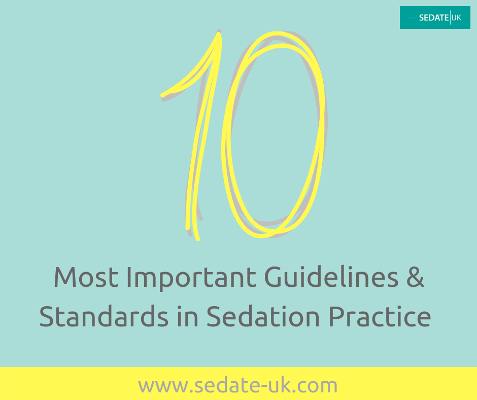 Most Important Guidelines & Standards in Sedation Practice